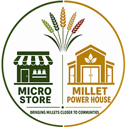 Micro Stores & Millet Powerhouses